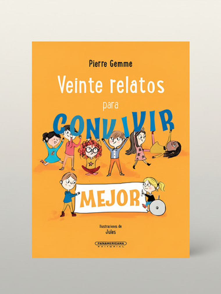 Veinte Relatos Para Convivir Mejor - Pierre Gemme, Tapa Dura 1