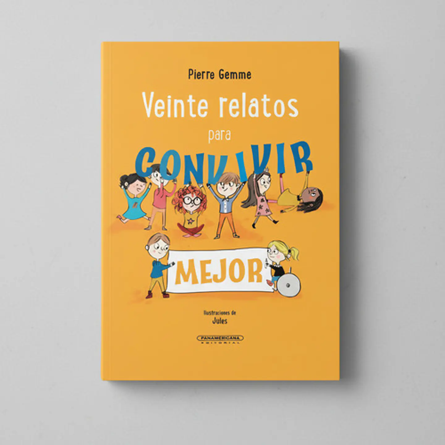 Veinte Relatos Para Convivir Mejor - Pierre Gemme, Tapa Dura 2