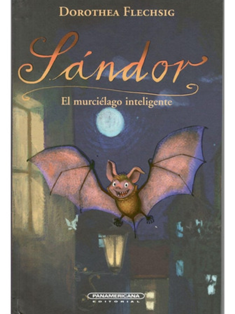 Sándor El Murciélago Inteligente - Panamericana Físico 1