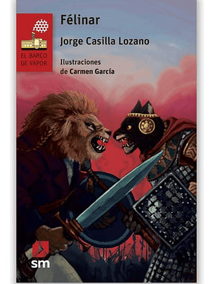 Félinar - Jorge Casilla - Editorial Sm, Tapa Blanda