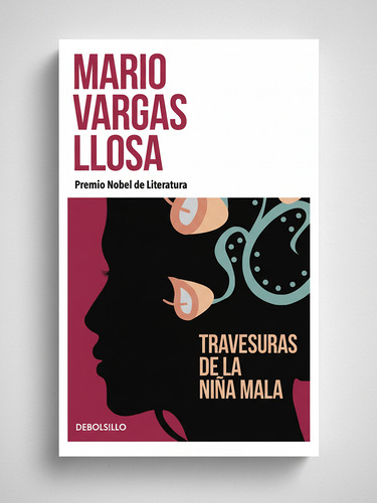 Travesuras De La Niña Mala - Mario Vargas Llosa 2
