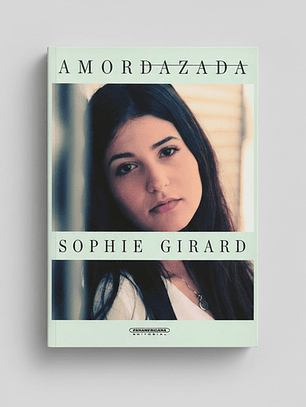 Amordazada - Sophie Girard | Panamericana | Tapa Dura