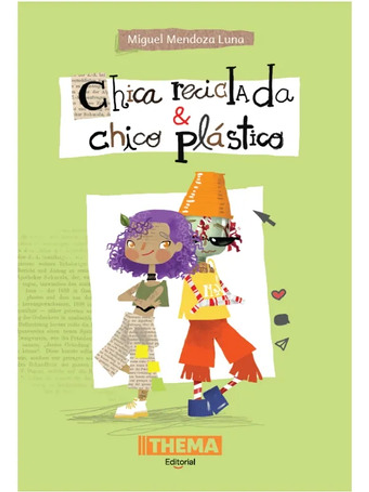 Chica Reciclada & Chico Plástico - Miguel Mendoza Luna 2