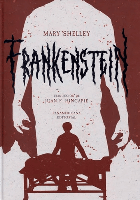 Frankenstein, De Mary Shelley. Serie 9583056772, Vol. 1. Editorial Panamericana Editorial, Tapa Dura, Edición 2021 En Español, 2021