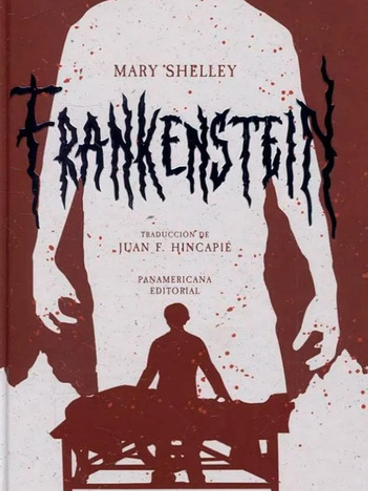 Frankenstein, De Mary Shelley. Serie 9583056772, Vol. 1. Editorial Panamericana Editorial, Tapa Dura, Edición 2021 En Español, 2021 1