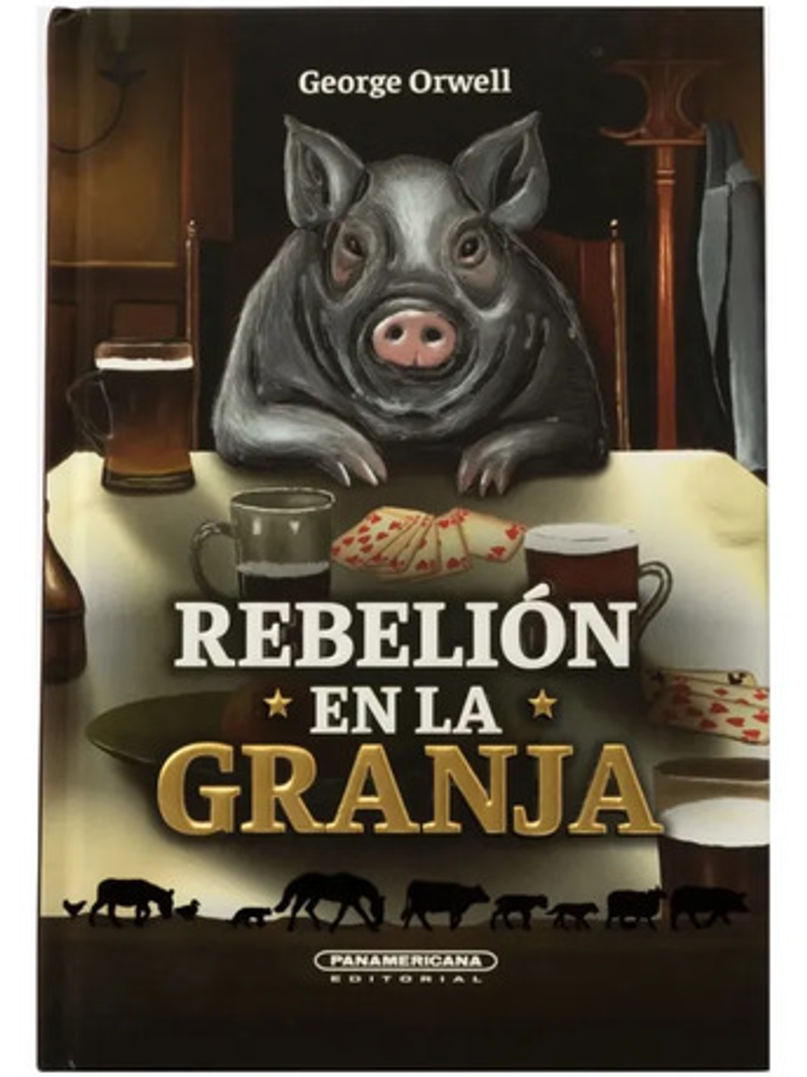 Rebelión En La Granja - George Orwell - Panamericana 1