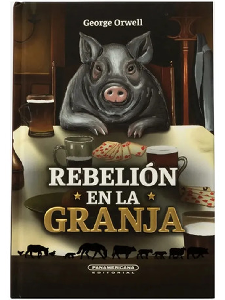 Rebelión En La Granja - George Orwell - Panamericana 1