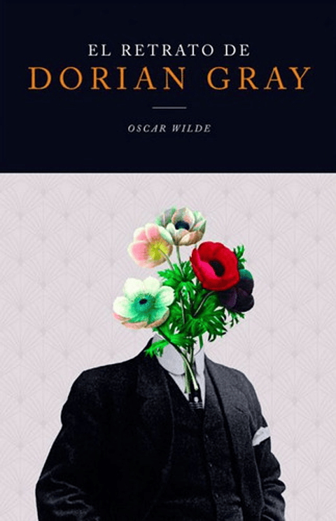 El Retrato De Dorian Gray, De Oscar Wilde. Serie 9583001437, Vol. 1. Editorial Panamericana Editorial, Tapa Blanda, Edición 2019 En Español, 2019