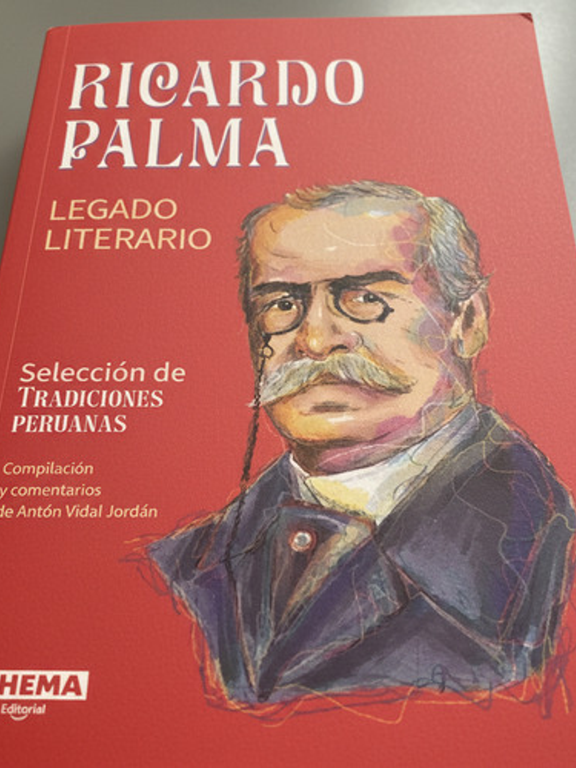 Ricardo Palma: Legado Literario - Ricardo Palma 2