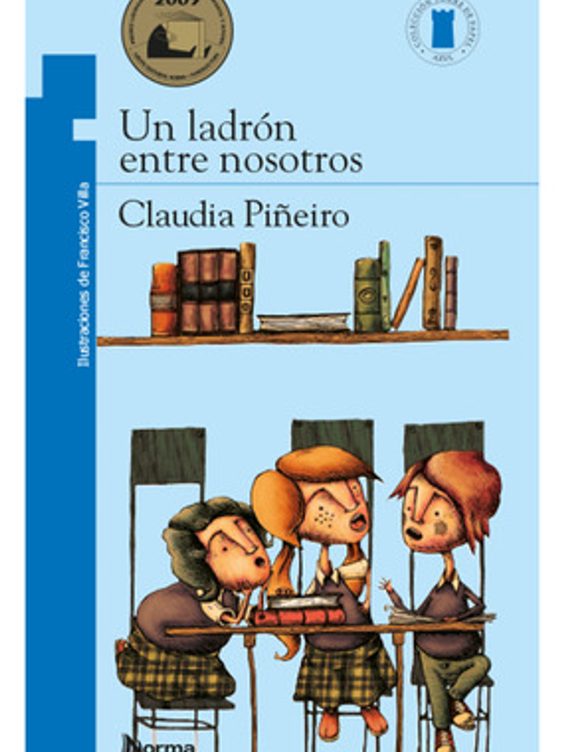 Libro Un Ladron Entre Nosotros, De Piñeiro, Claudia. Editorial Norma, Tapa Blanda 1