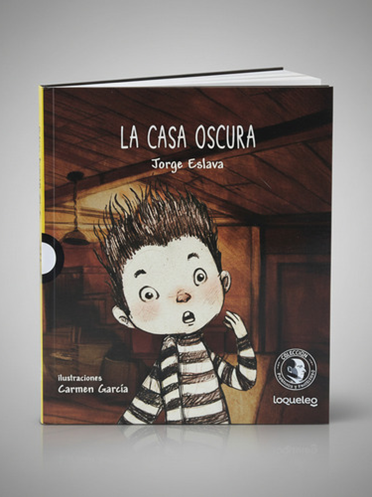 La Casa Oscura / La Lonchera Mentirosa, De Jorge Eslava. Editorial Loqueleo, Tapa Blanda 1