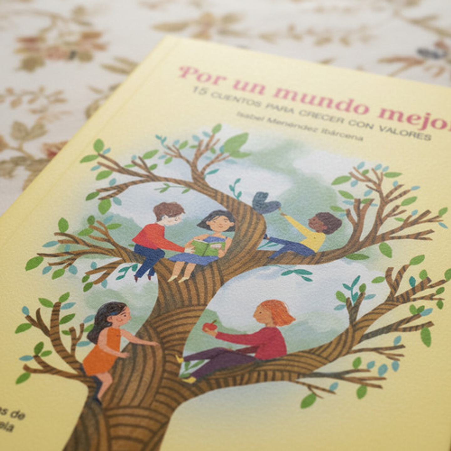 Libro Por Un Mundo Mejor 15 Cuentos Para Crecer Con Valores, De Isabel Menéndez Ibárcena. Editorial Thema, Tapa Dura 2