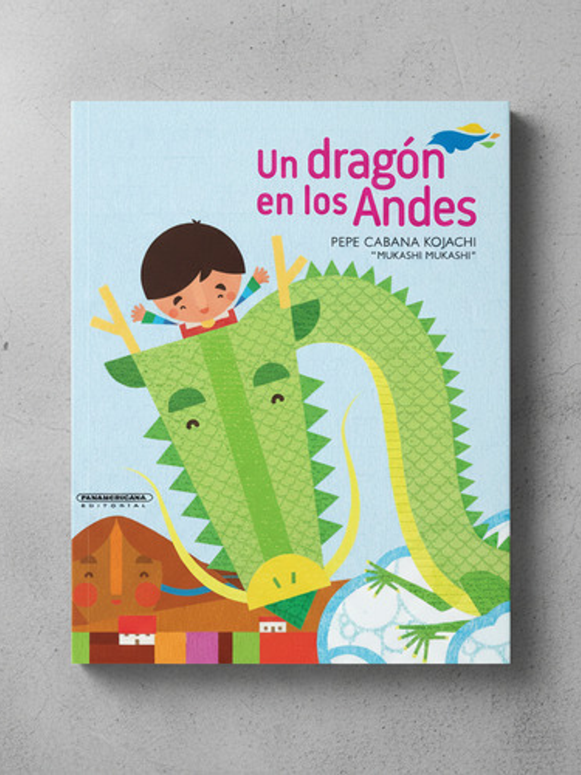 Libro Un Dragón En Los Andes - Pepe Cabana Kojachi, De Vvaa. Editoriales 2