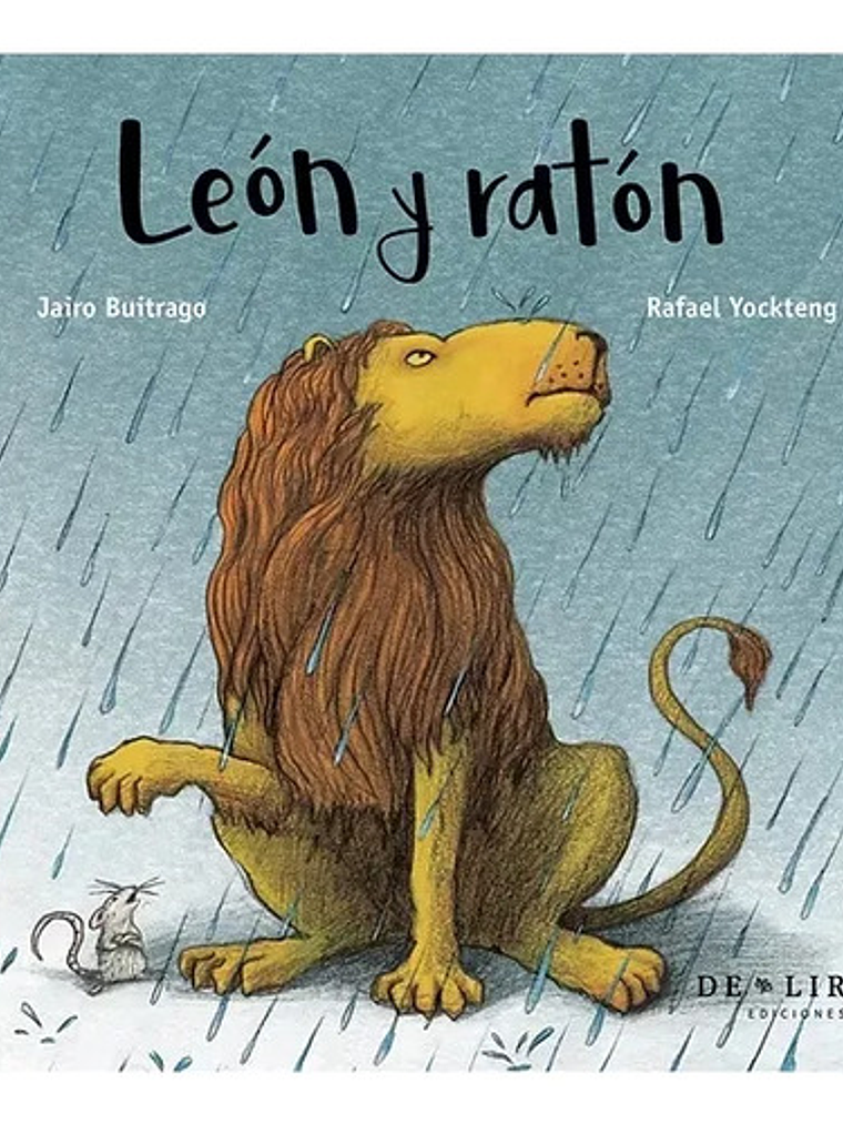 León Y Ratón - Jairo Buitrago Editorial: De Lirio Tapa: Dura 1