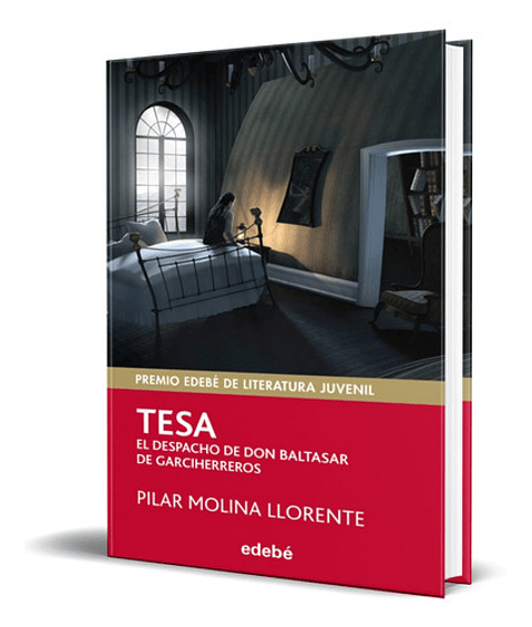 Tesa El Despacho De Don Baltasar De Garciherreros, De Pilar Molina Llorente. Editorial Edebe, Tapa Blanda En Español, 2013