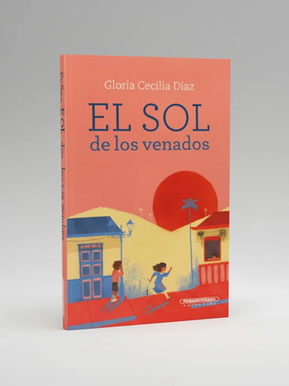 El Sol De Los Venados - Gloria Cecilia Días, Panamericana 1