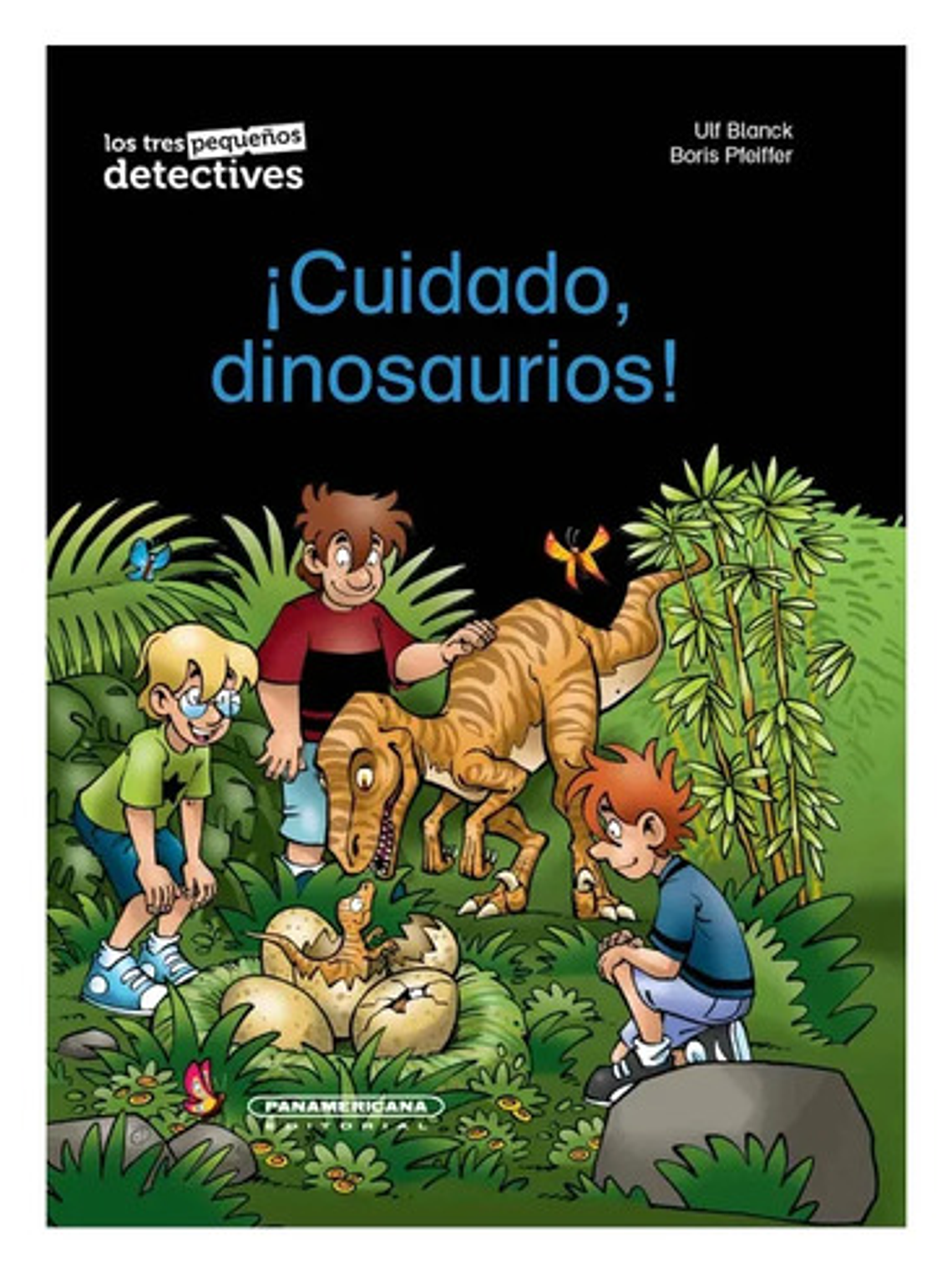 ¡cuidado, Dinosaurio! - Ulf Blank, Panamericana 2