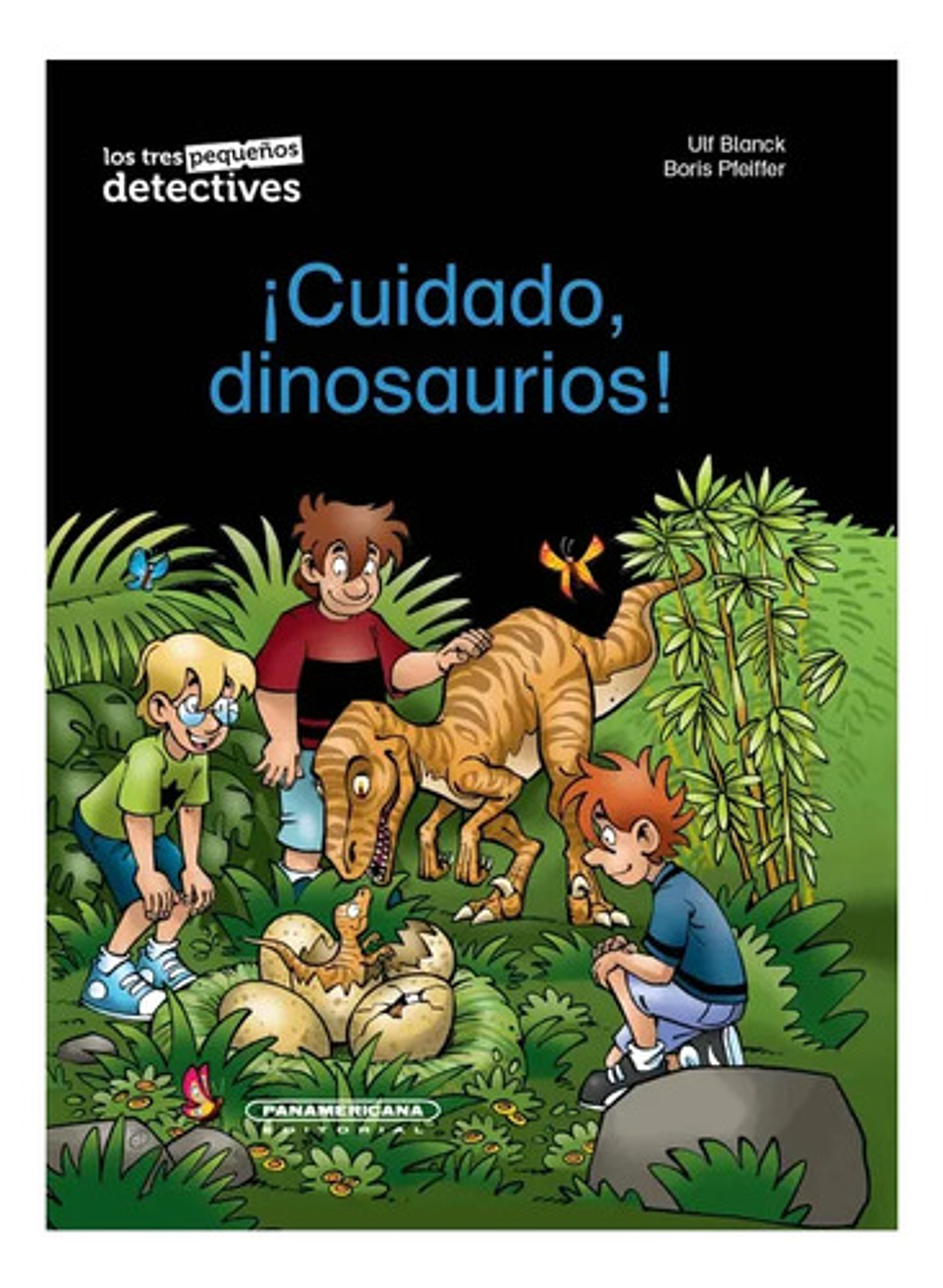 ¡cuidado, Dinosaurio! - Ulf Blank, Panamericana 2