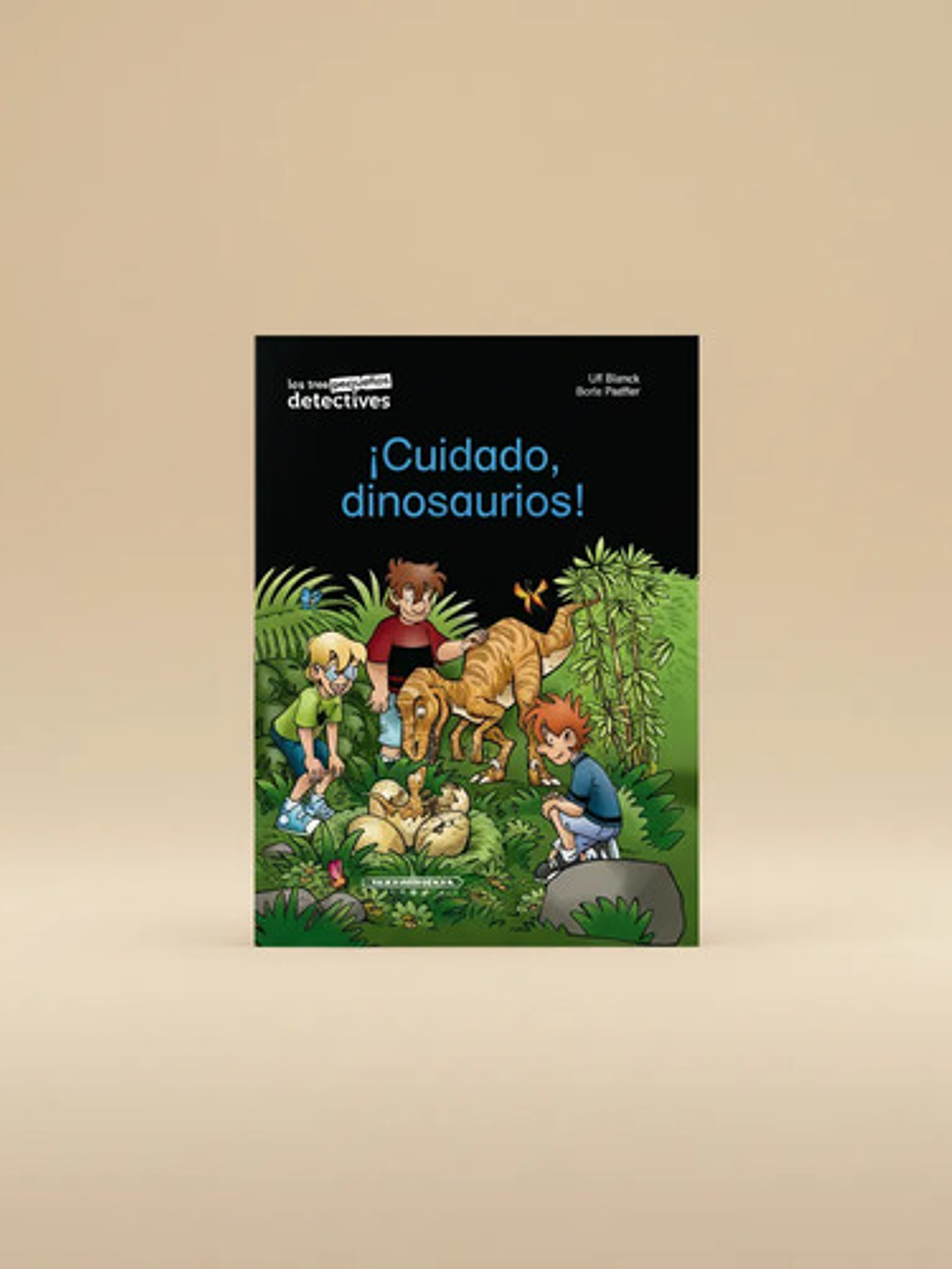 ¡cuidado, Dinosaurio! - Ulf Blank, Panamericana 3