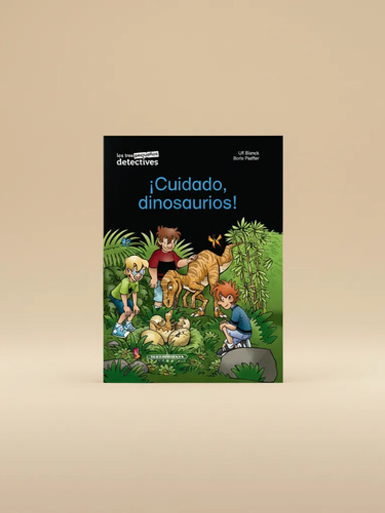 ¡cuidado, Dinosaurio! - Ulf Blank, Panamericana 3