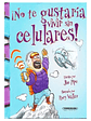 Libro ¡no Te Gustaría Vivir Sin Celulares!, De Jim Pipe, Vol. 1. Editorial Panamericana, Tapa Dura - Miniatura 2