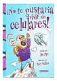 Libro ¡no Te Gustaría Vivir Sin Celulares!, De Jim Pipe, Vol. 1. Editorial Panamericana, Tapa Dura - Miniatura 2