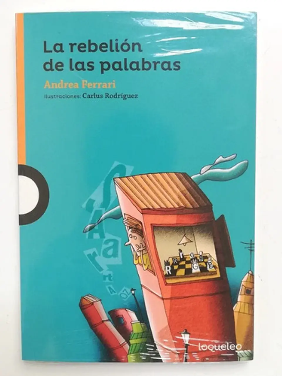 Libro La Rebelion De Las Palabras, De Andrea Ferrari. Editorial Loqueleo, Tapa Blanda 1