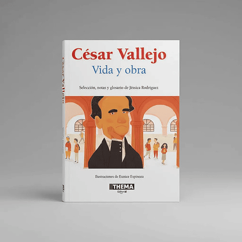 César Vallejo: Vida Y Obra Thema