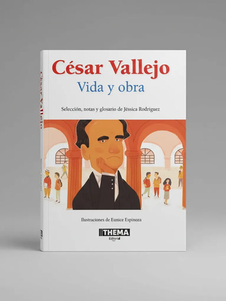 César Vallejo: Vida Y Obra Thema 1