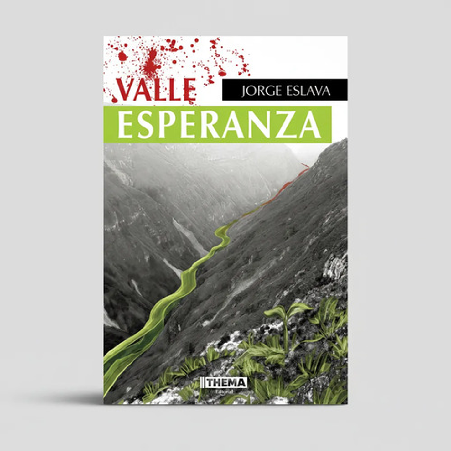 Valle Esperanza - Jorge Eslava (tapa Blanda) 1