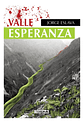 Valle Esperanza - Jorge Eslava (tapa Blanda) - Miniatura 3