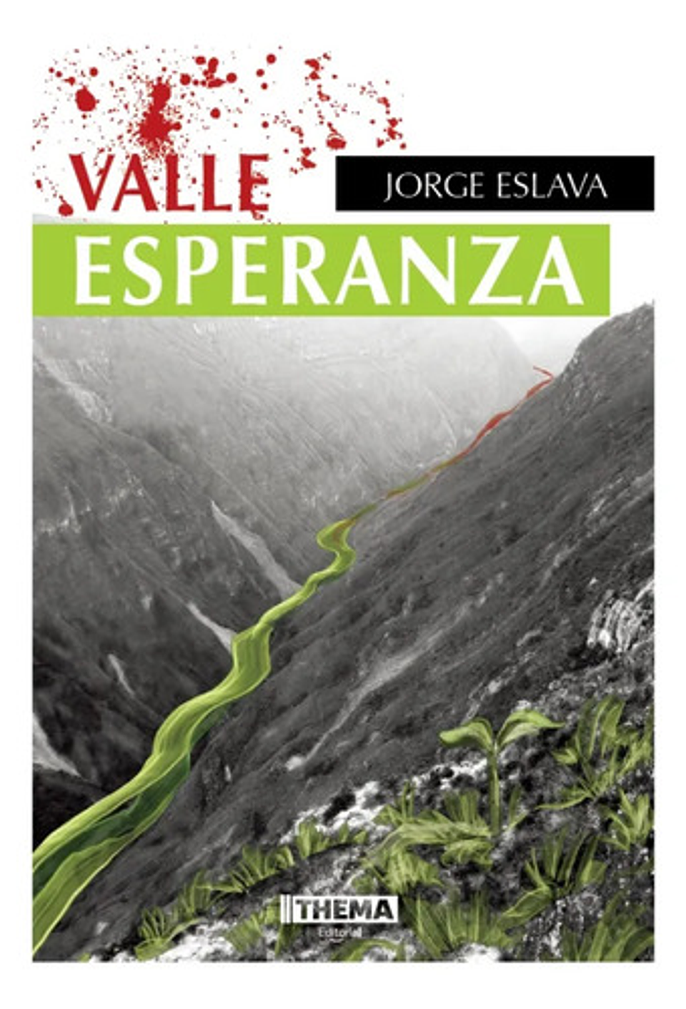 Valle Esperanza - Jorge Eslava (tapa Blanda) 3