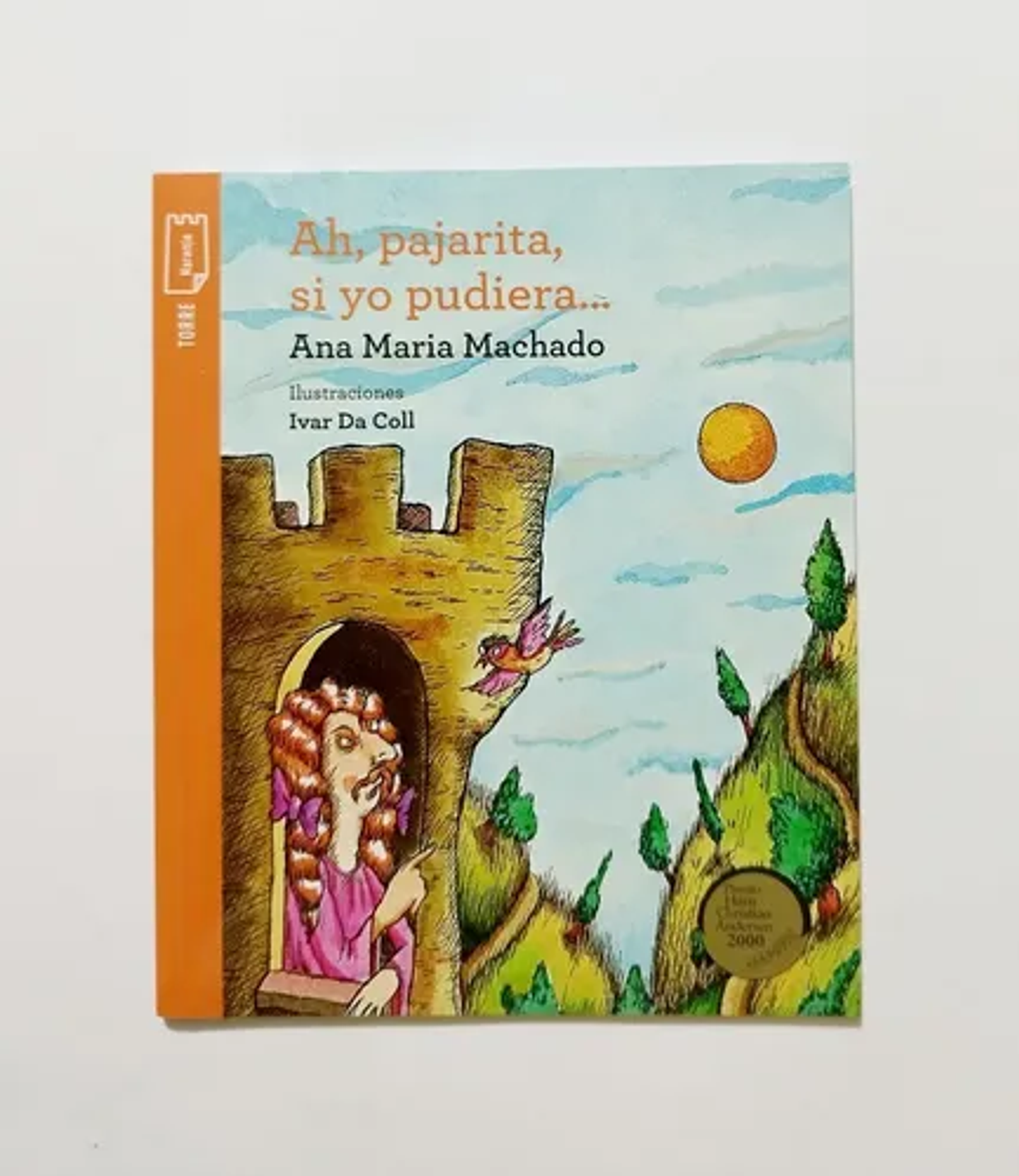 Libro Ah Pajarita Si Yo Pudiera, De Ana María Machado. Editorial Norma, Tapa Blanda 1