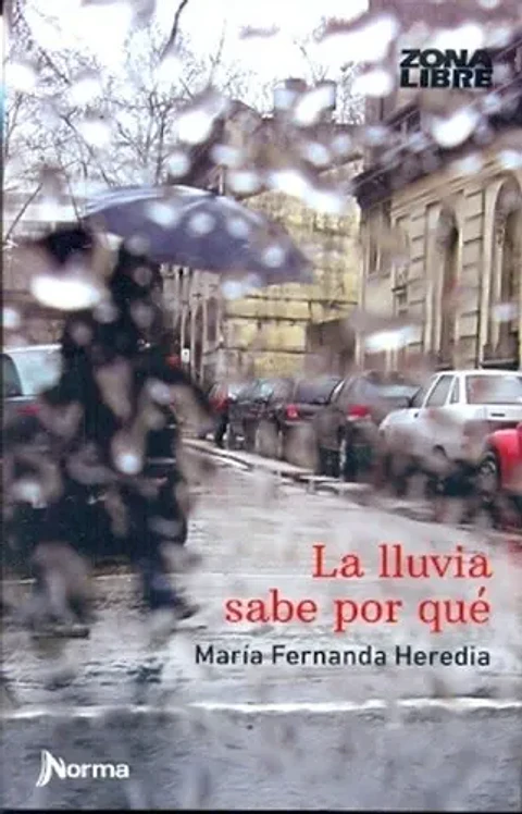 La Lluvia Sabe Por Que - Maria Fernanda Heredia