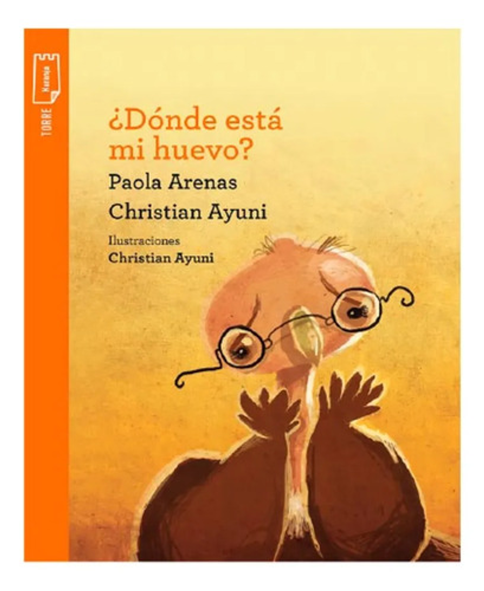 Libro Donde Esta Mi Huevo?, De Christian Ayuni, Paola Arenas. Editorial Norma 1