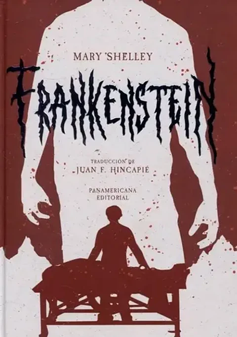 Frankenstein, De Mary Shelley. Serie 9583056772, Vol. 1. Editorial Panamericana Editorial, Tapa Dura, Edición 2021 En Español, 2021
