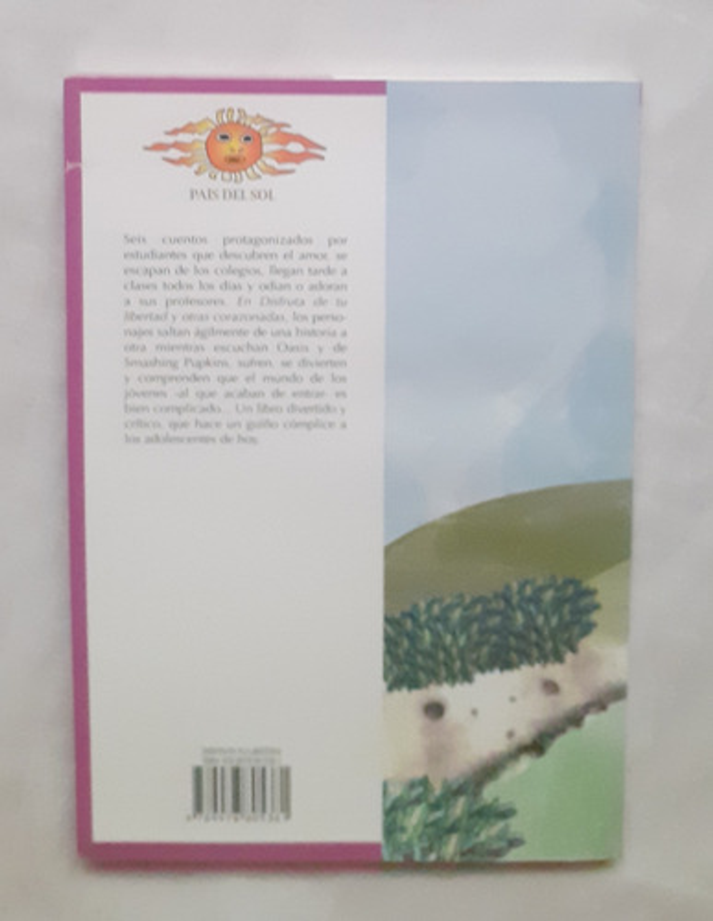 Disfruta Tu Libertad Y Otras Corazonadas - A. O. Rodríguez 2