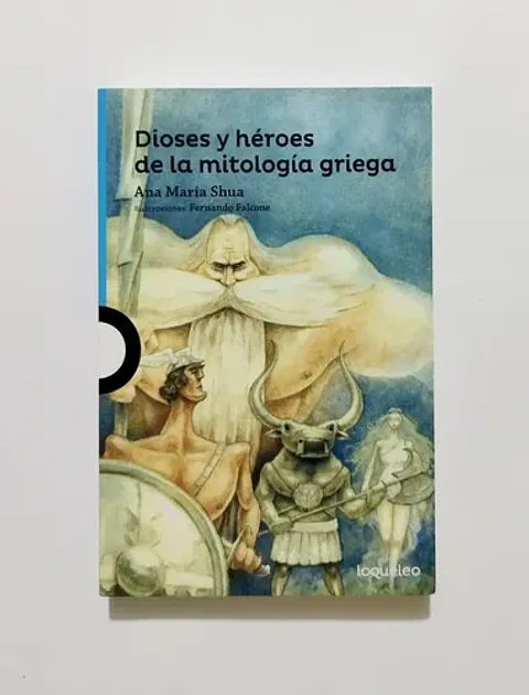 Dioses Y Héroes De La Mitología Griega, De Ana María Shua. Editorial Santillana, Tapa Blanda En Español