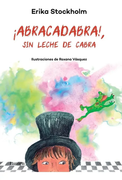 ¡abracadabra!, Sin Leche De Cabra