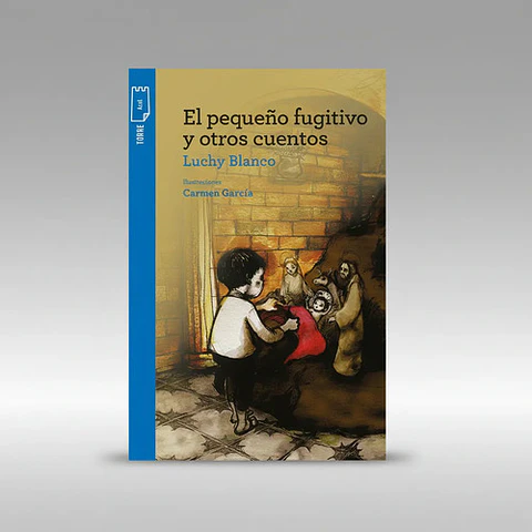 El Pequeño Fugitivo Y Otros Cuentos