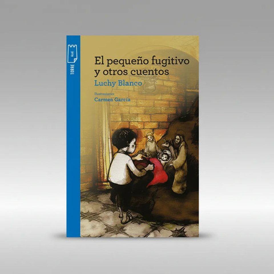 El Pequeño Fugitivo Y Otros Cuentos 1