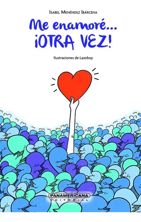 Me Enamoré... ¡otra Vez!