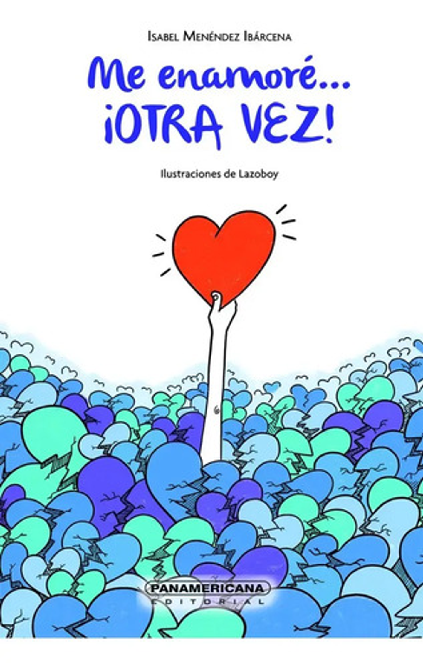 Me Enamoré... ¡otra Vez! 1