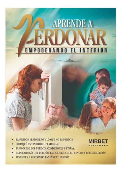 Aprende A Perdonar Empoderando El Interior