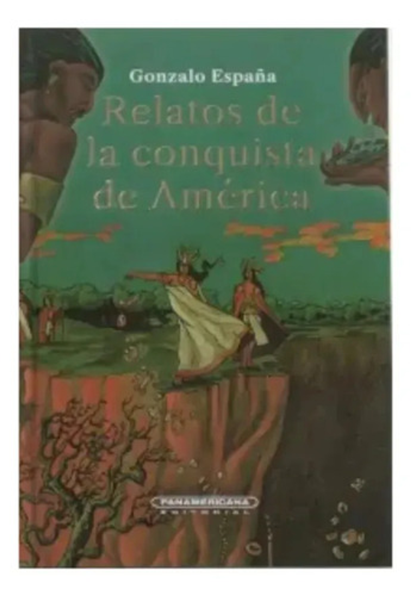 Relatos De La Conquista De America 1