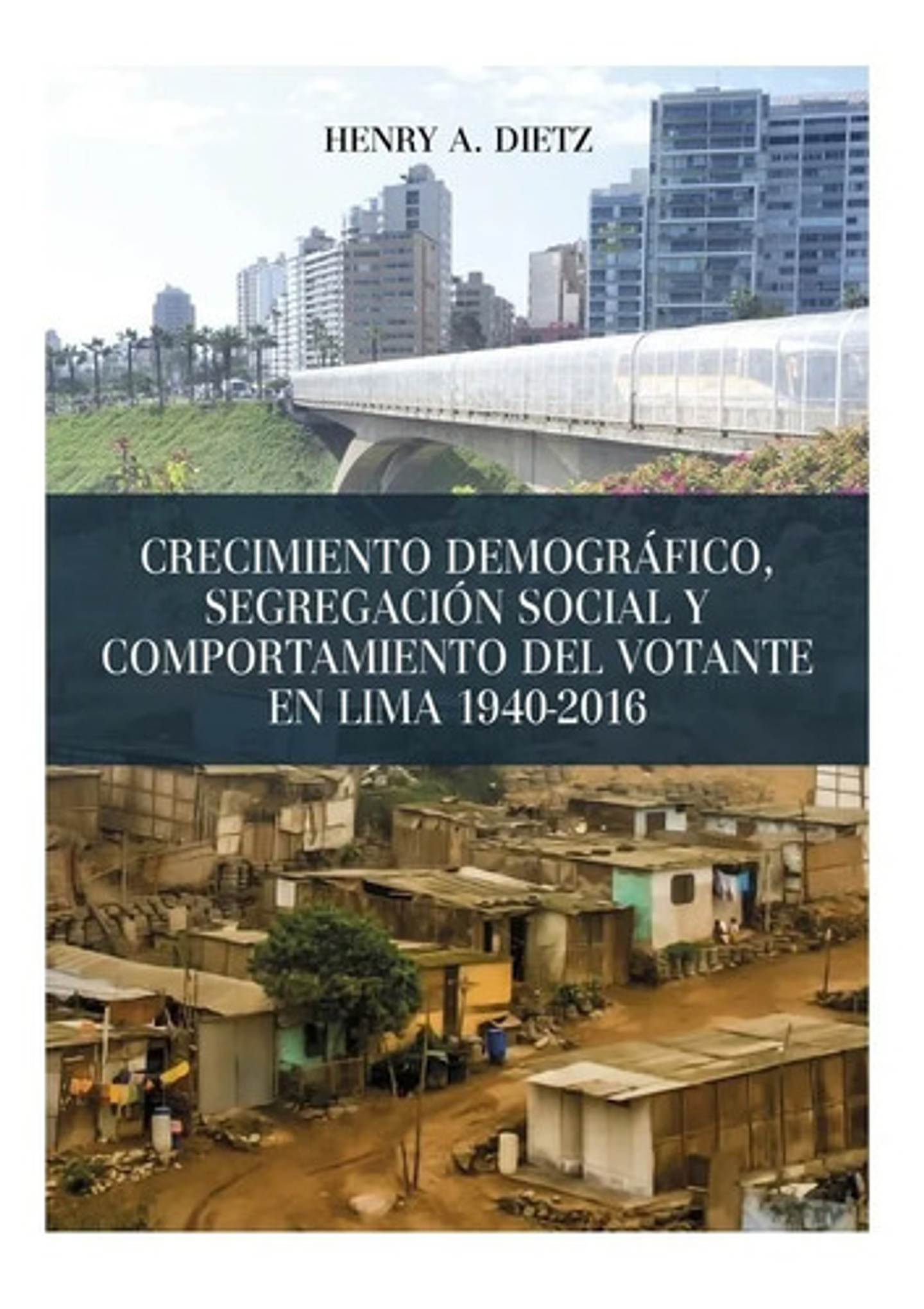 Crecimiento Demográfico, Segregación Social Y Comportamiento Del Votante En Lima 1940-2016 1