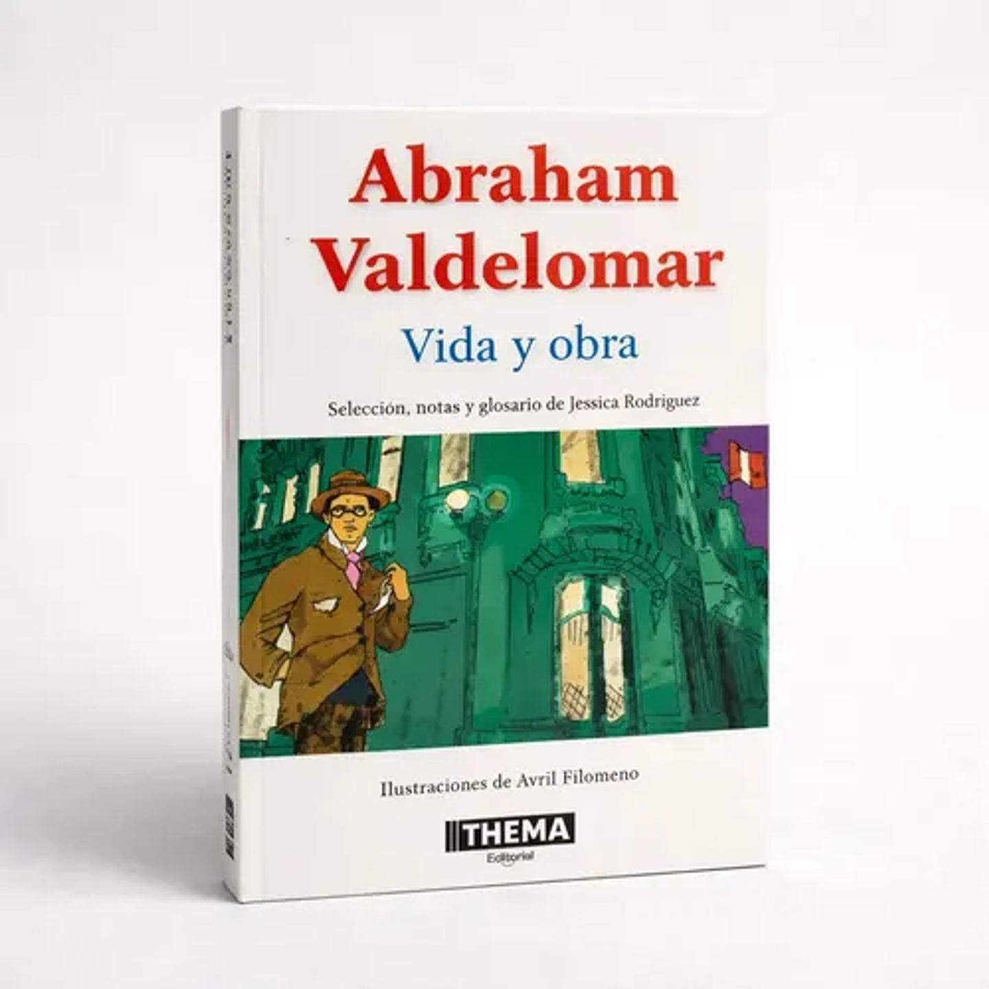 Abraham Valdelomar: Vida Y Obra 1