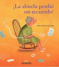 Libro ¡la Abuela Perdió Un Recuerdo!, De Carlos Vasquez Zawadzki. Panamericana Editorial, Tapa Dura - Miniatura 2