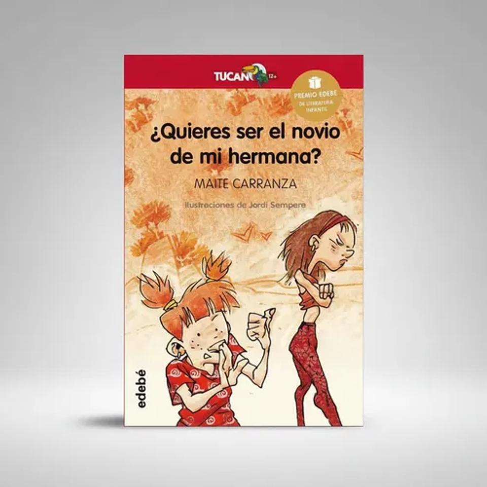 Ãâ¿quieres Ser El Novio De Mi Hermana?, De Carranza Gil-dolz, Maite. Editorial Edebé, Tapa Blanda En Español 1