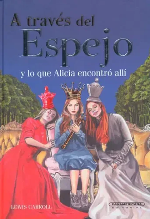 A Traves Del Espejo Y Lo Que Alicia Encontró - Lewis Carroll
